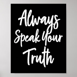 Inspirational, immer sprechen Ihre Wahrheit . Moti Poster