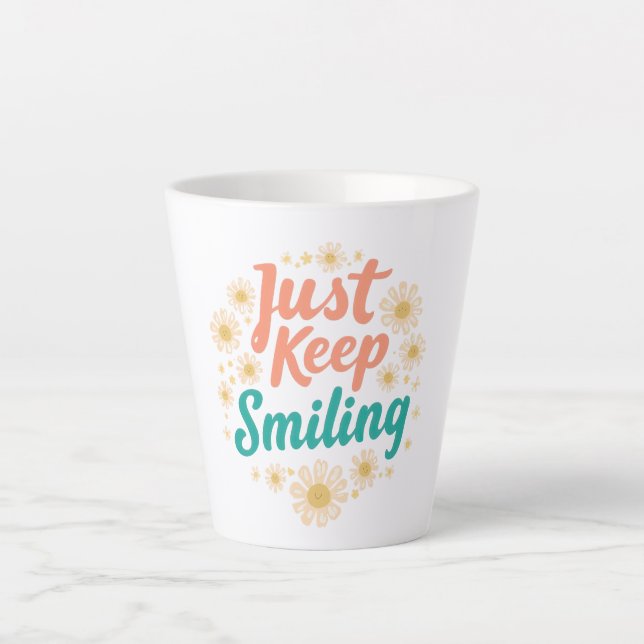 Inspirational "Just Keep Smiling" Floral Milchtasse (Vorderseite)