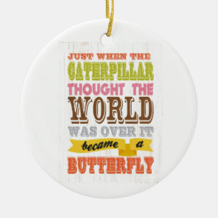 Inspirational Kunst - die Raupe Keramik Ornament