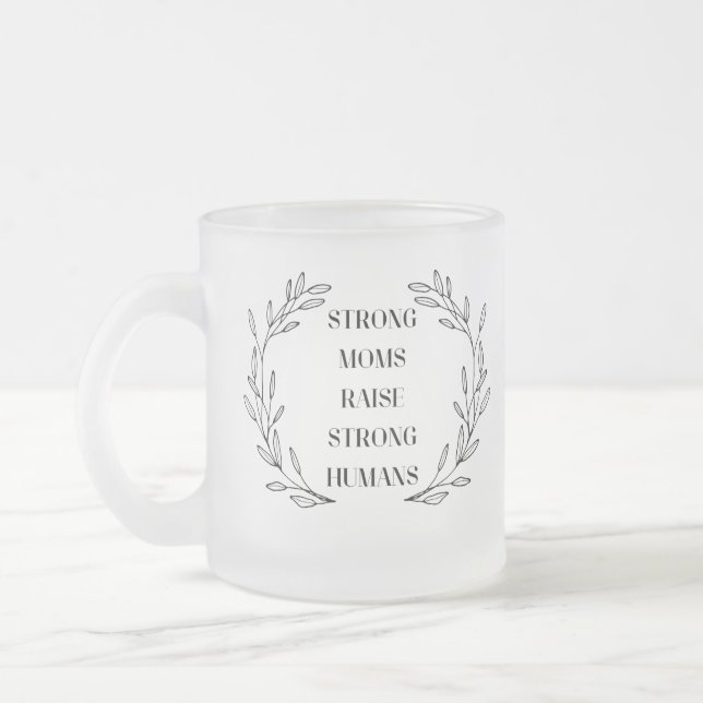Inspirational Mom Quote Frosted Glass Mug Mattglastasse (Links)