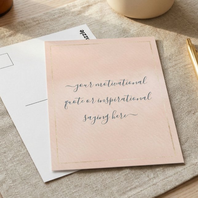 Inspirational Motivational Quote DIY Script Pink Postkarte (Von Creator hochgeladen)