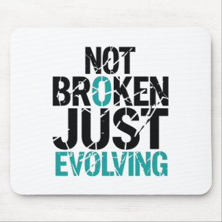 Inspirational Not Broken Just Evolving Mousepad