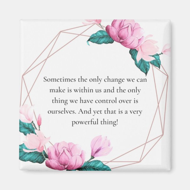 Inspirational Quote Magnet (Vorne)