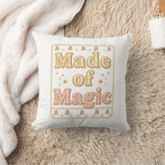 Inspirational Sparkly "Made of Magic" Kissen