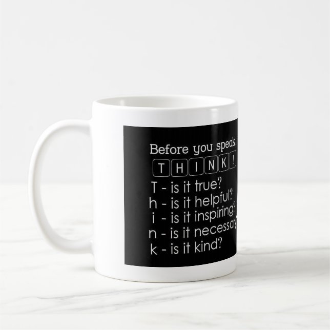 Inspirational Tasse: Denken Sie, bevor Sie Tasse (Links)