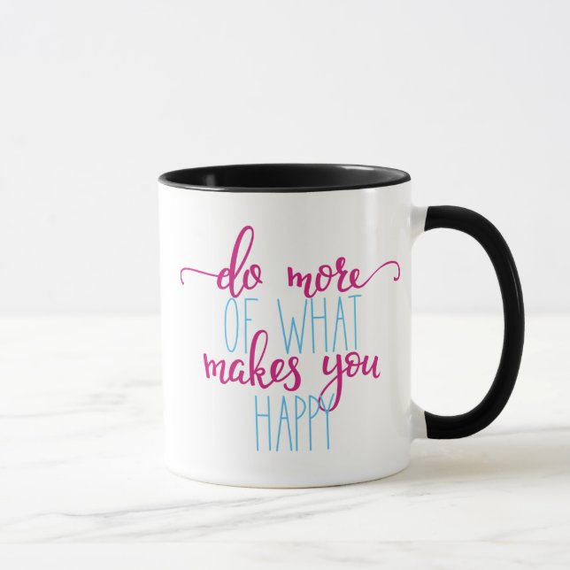 Inspirational Tasse: Tun Sie mehr von, was Sie Tasse (Rechts)