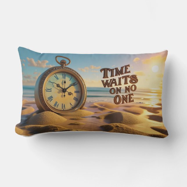 Inspirational Throw Pillow- Time waits on no one Lendenkissen (Vorderseite)