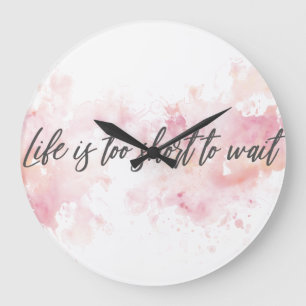 Inspirational Typographic Quote - Life is too Große Wanduhr