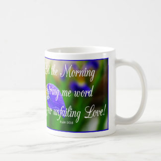Inspirational Vers-Morgen-Kaffee-Tasse mit Blumen Tasse
