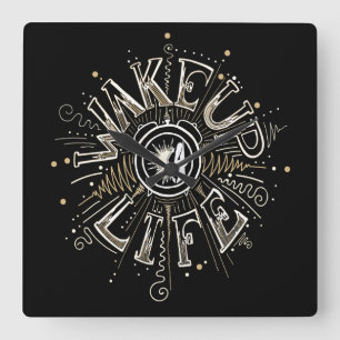 Inspirational WAKE UP 4 LIFE quote illustration Quadratische Wanduhr