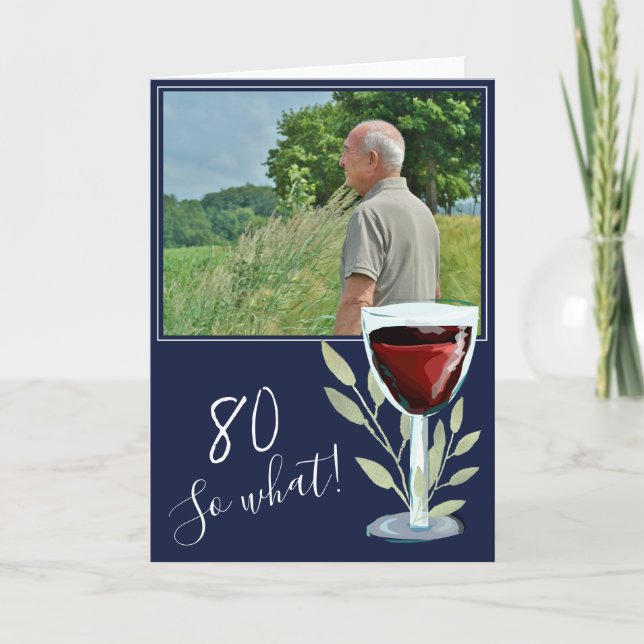 Inspirational Wine Navy Blau 80. Geburtstag Foto Karte (Vorderseite)