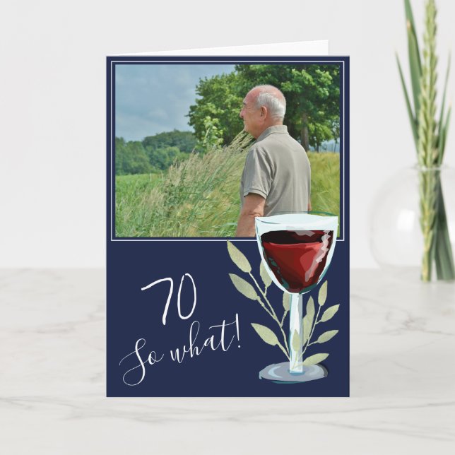 Inspirational Wine Navy Blue 70. Geburtstag Foto Karte (Vorderseite)