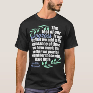 Inspirationsartikel zum Fortschritt des FDR-Demokr T-Shirt