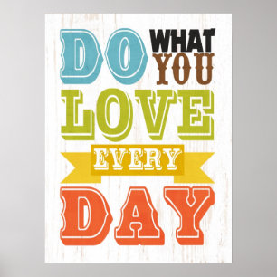 Inspirationskunst macht, was Sie Liebe haben Poster