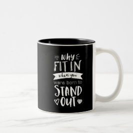 Inspirationsmotivation Zitat Geboren, um sich ausz Zweifarbige Tasse