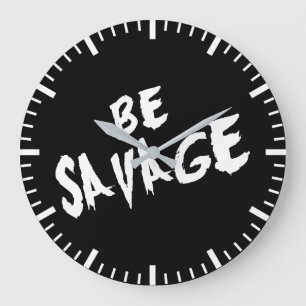 Inspirationsworte - Savage sein - Gym Motivierend Große Wanduhr