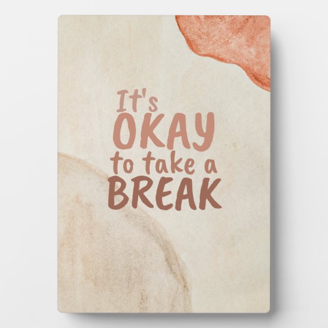 Inspirationsziffer Es ist in Ordnung, eine Pause z Fotoplatte (Vorderseite)