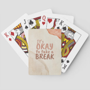 Inspirationsziffer Es ist in Ordnung, eine Pause z Spielkarten