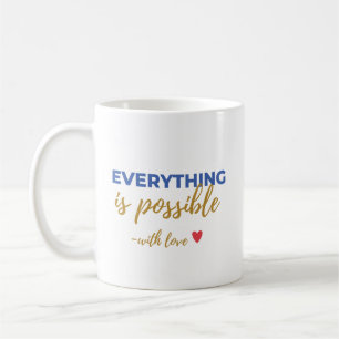 Inspirative „Alles ist möglich“ Tasse