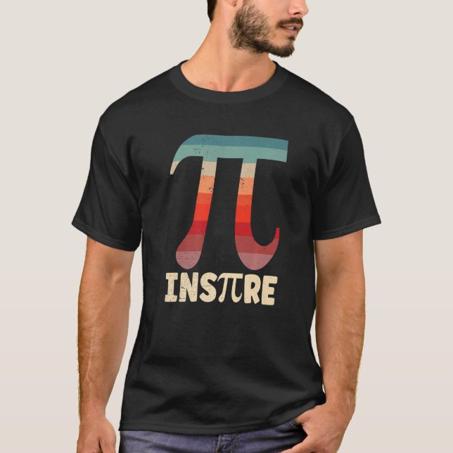 Inspire Pi Symbol Math Day Teacher Student Mathema T-Shirt (Vorderseite)