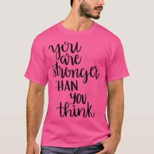 Inspirier, dass du stärker bist, als du für Motiva T-Shirt