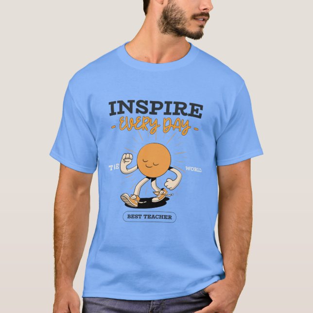 Inspirier Jeden T-Shirt (Vorderseite)