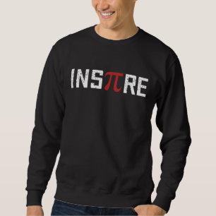 Inspirier Pi Tag   Happy Pi Day Math Sweatshirt
