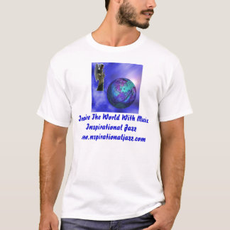 Inspirieren Sie die Welt mit Musik-T-Shirt T-Shirt