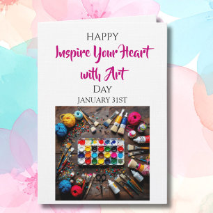 Inspirieren Sie Ihr Herz mit Kunst 31. Januar Karte