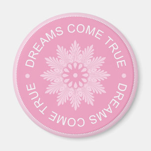 Inspirierend 3 Wort-Zitate ~Dreams kommen True~ Magnet