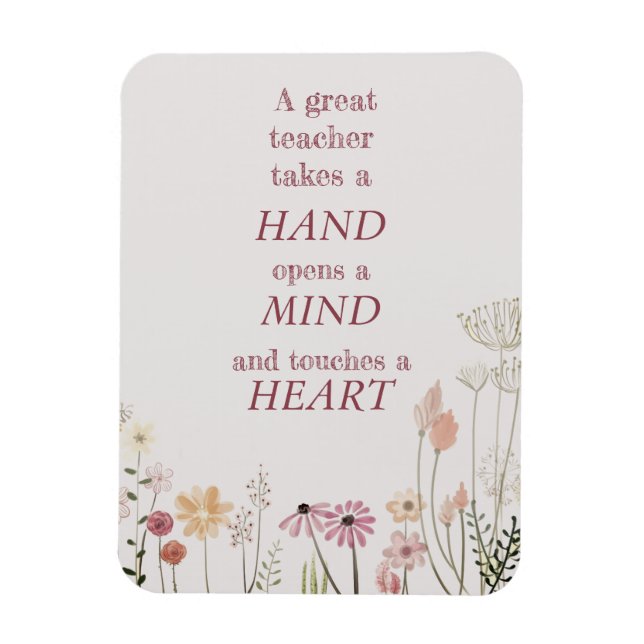 Inspirierend Blumenrosa Eine tolle Teacher Quote C Magnet (Vertikal)