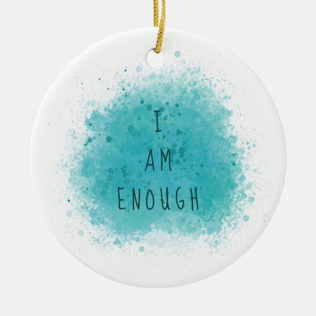 Inspirierend, dass ich genug einfaches Affirmation Keramik Ornament (Vorne)