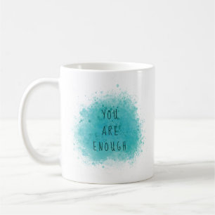 Inspirierend, dass Sie genug einfache Affirmations Kaffeetasse