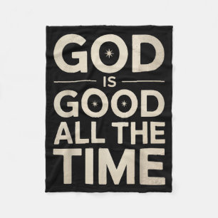 Inspirierend Gott ist gut die ganze Zeit Sagen Fai Fleecedecke