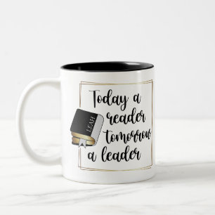 Inspirierend heute ein Leser morgen ein Führer Zweifarbige Tasse