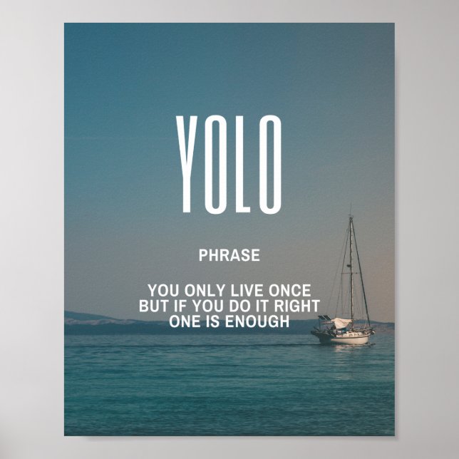 Inspirierend Kostenvoranschlag für YOLO Poster (Vorne)