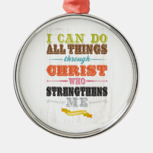 Inspirierend Kunst - Christus verstärkt mich Silbernes Ornament