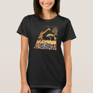 Inspirierend Lass deinen Glauben größer sein als d T-Shirt