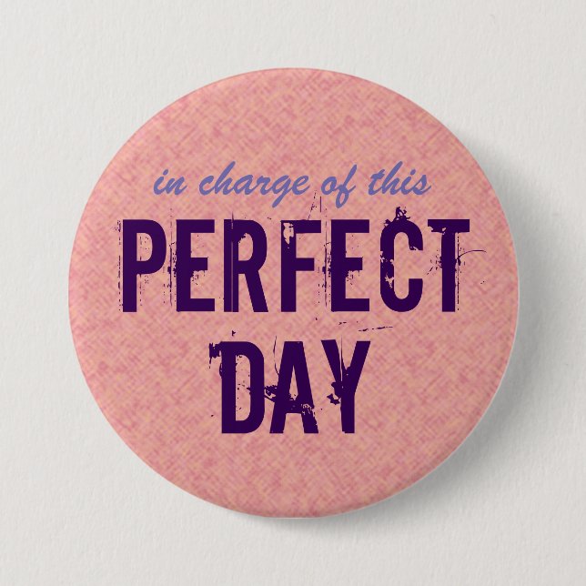 Inspirierend perfekter Tag Button (Vorderseite)
