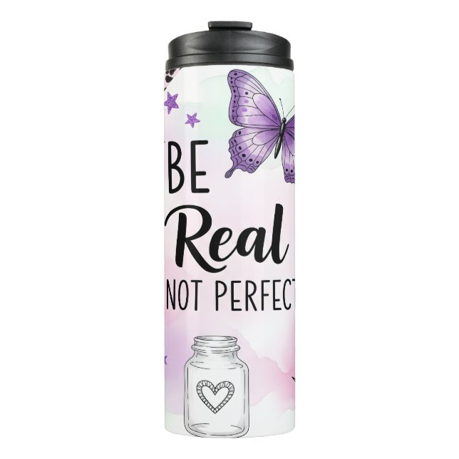 Inspirierend Sei Echt Nicht Perfekt Thermosbecher (Vorderseite)