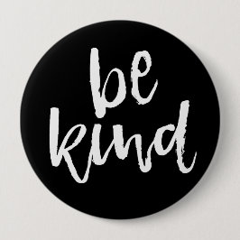Inspirierend seien Sie nett Button