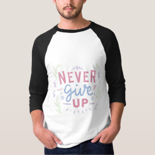 Inspirierend und zum Nachdenken anregende Zitate T-Shirt