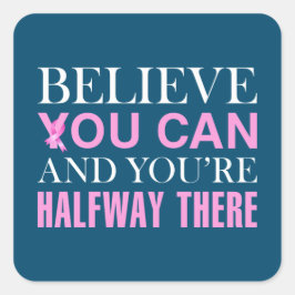 Inspirierend Zitat Brustkrebs-Bewusstsein | Aufkle Quadratischer Aufkleber