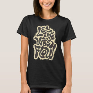 Inspirierend Zitate T-Shirt