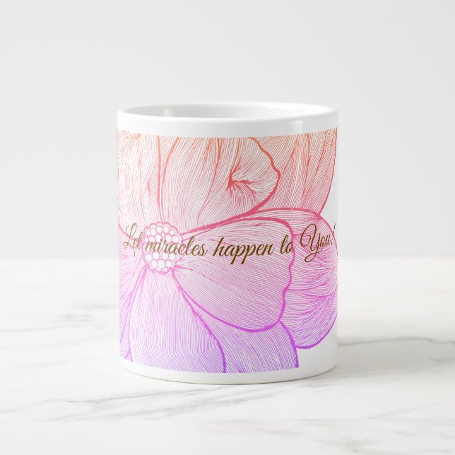 Inspirierende Blumen: Lass Wunder mit Dir geschehe Jumbo-Tasse (Vorderseite)