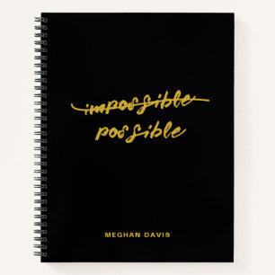 Inspirierende Goldschrift-Zitat ImpossiblePossible Notizbuch