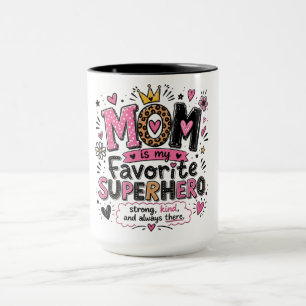 Inspirierende Mutter Lieblings-Superheld Tasse