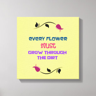Inspirierende Typografie mit Blumenzeichnung Leinwanddruck