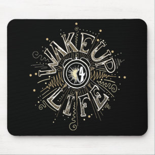 Inspirierende WAKE UP 4 LIFE Zitat-Illustration Mousepad