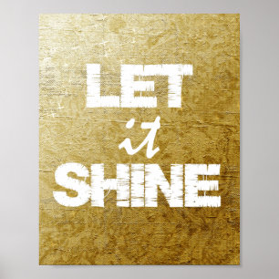 Inspirierende Zitat-Typografie: Lass es leuchten Poster